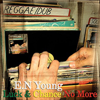 E.N Young - Luck & Chance No More