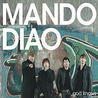 Mando Diao - God Knows (Single)