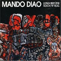 Mando Diao - Long Before Rock'n'Roll (EP)