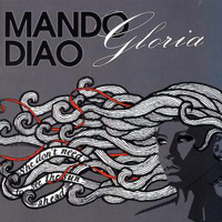 Mando Diao - Gloria (Single)