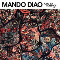 Mando Diao - Ode To Ochrasy (Limited Edition: CD 1)