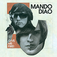 Mando Diao - Give Me Fire Tour - Munich