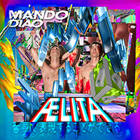 Mando Diao - Aelita (Special Limited Edition, CD 1)
