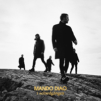 Mando Diao - I Solnedgangen (Deluxe Edition)