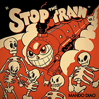 Mando Diao - Stop the Train, Vol. 1 (EP)