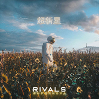 Rivals (USA) - Supernova (Single)