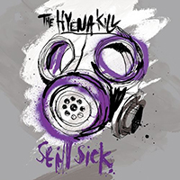 Hyena Kill - Still Sick / Blisters Double A Side (Single)