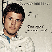 Reesema, Jaap - Hoe Hard Je Ook Rent (Single)