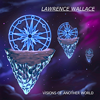 Wallace, Lawrence - Visions of Another World (EP)