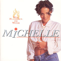 Michelle - Wie Flammen Im Wind