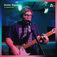 Dollar Signs - Dollar Signs On Audiotree Live