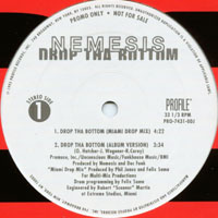 Nemesis (USA, TX) - Drop Tha Bottom (12'' Promo Single)