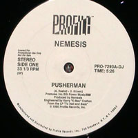 Nemesis (USA, TX, Dallas) - Pusherman # Last Night (12'' Promo Single)