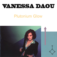 Daou, Vanessa - Plutonium Glow