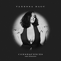 Daou, Vanessa - Consequences (The Remixes)