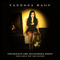 Daou, Vanessa - Speak Easy: The Moonshine Mixes