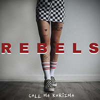 Call Me Karizma - Rebels (Single)