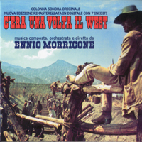 Soundtrack - Movies - C'era Una Volta Il West (Once Upon A Time In The West) (2005 Extended Edition)