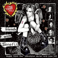 Soundtrack - Movies - One Tree Hill Volume 2: Friends With Benefit