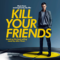 Soundtrack - Movies - Kill Your Friends