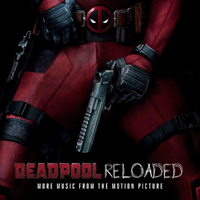 Soundtrack - Movies - Deadpool Reloaded