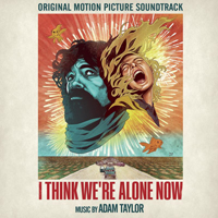 Soundtrack - Movies - I Think We're Alone Now (Original Motion Picture Soundtrack)