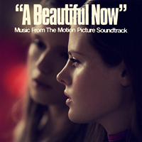 Soundtrack - Movies - A Beautiful Now (Original Motion Picture Soundtrack)