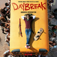 Soundtrack - Movies - Daybreak (Original Music from the Netflix Series)