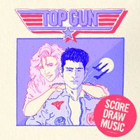 Soundtrack - Movies - Top Gun (Score Draw Music Edition)