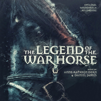 Soundtrack - Movies - The Legend of the War Horse (by Anne-Kathrin Dern & Daniel James)