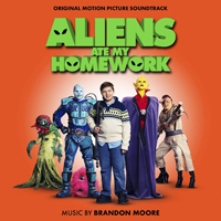 Soundtrack - Movies - Aliens Ate My Homework (by Brandon Moore)