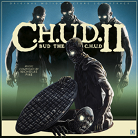 Soundtrack - Movies - C.H.U.D. 2: Bud the C.H.U.D. (Original Motion Picture Soundtrack by Nicholas Pike)