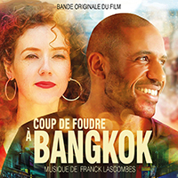Soundtrack - Movies - Coup de foudre a Bangkok (Original Score by Franck Lascombes)