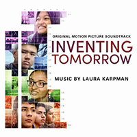 Soundtrack - Movies - Inventing Tomorrow (Original Score by Laura Karpman)