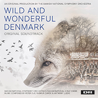 Soundtrack - Movies - Wild and Wonderful Denmark (Music from the Original TV Series)