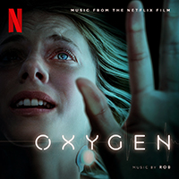 Soundtrack - Movies - Oxygen (From The Netflix Film by Rob)