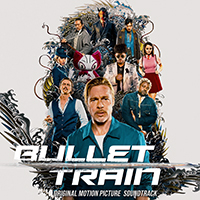 Soundtrack - Movies - Bullet Train (Original Motion Picture Soundtrack)