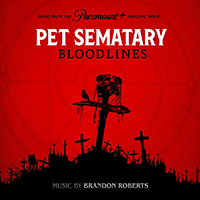 Soundtrack - Movies - Pet Sematary: Bloodlines (Original Soundtrack)