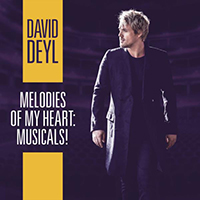 Deyl, David - Melodies Of My Heart: Musicals!