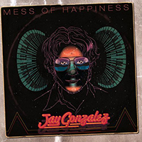 Gonzalez, Jay - Mess Of Happiness
