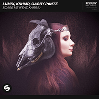 LUM!X - Scare Me (feat. KSHMR, Gabry Ponte, Karra) (Single)