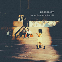 Pool Cosby - The Walk from Spike Hill