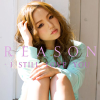 Hiromi (JPN, Tokyo) - Reason (I Still Love You) (MCD)