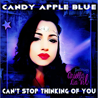 Candy Apple Blue - Can't Stop Thinking Of You (Single)