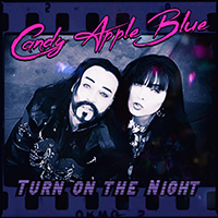 Candy Apple Blue - Turn On The Night (Single)