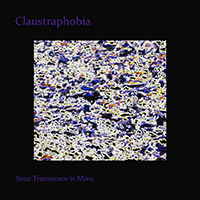 Claustraphobia - Your Transience is Mine (EP)