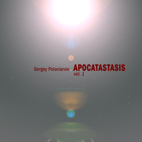 Polovianov, Sergey - Apocatastasis, vol. 1