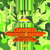 Carpainter - Browser Crasher (Single)