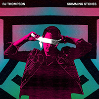 RJ Thompson - Skimming Stones (Remastered) (Single)
