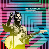 RJ Thompson - Come Together / The Times They Are A-Changin' (Single)